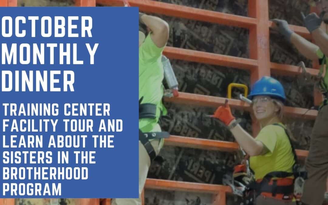 October Monthly Dinner: Training Center Facility Tour & Learn About the Sisters in the Brotherhood Program